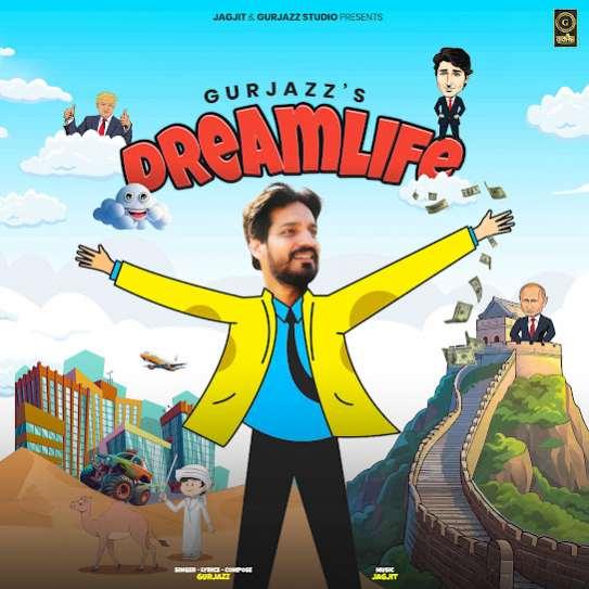 Dreamlife Gurjazz Mp3 Song Download Djjohal